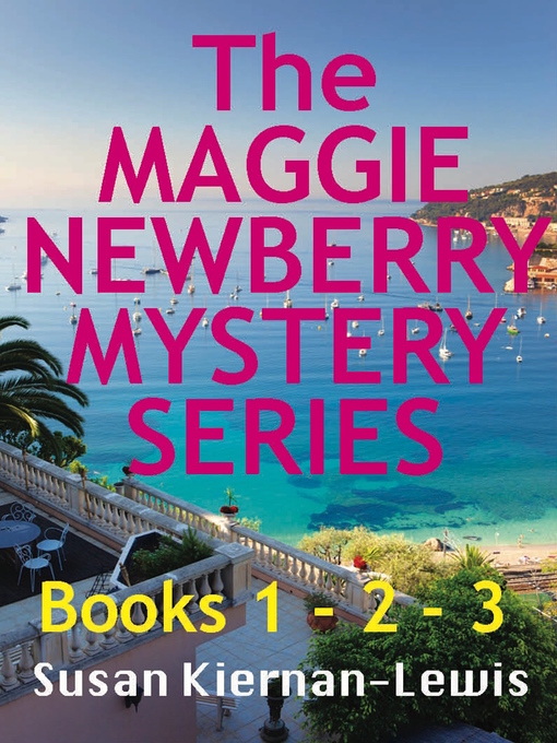 Title details for The First 3 Books of the Maggie Newberry Mystery Series by Susan Kiernan-Lewis - Available